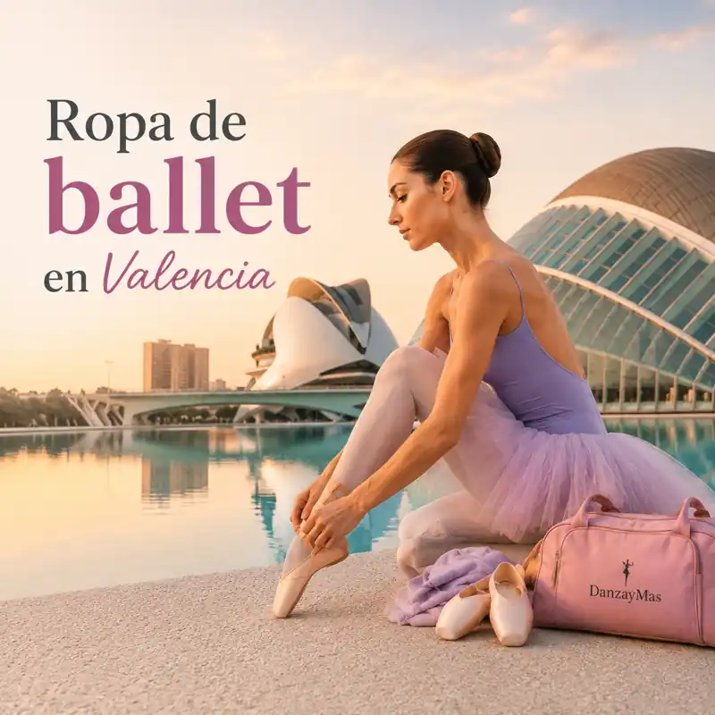 Ropa de ballet en Valencia con maillots, zapatillas y accesorios para bailarinas